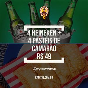 4 HEINEKEN + 4 PASTEIS DE CAMARÃO